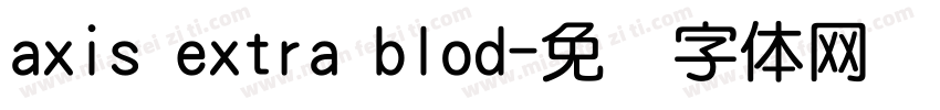 axis extra blod字体转换